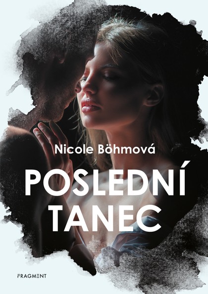 E-kniha Poslední tanec - Nicole Böhmová