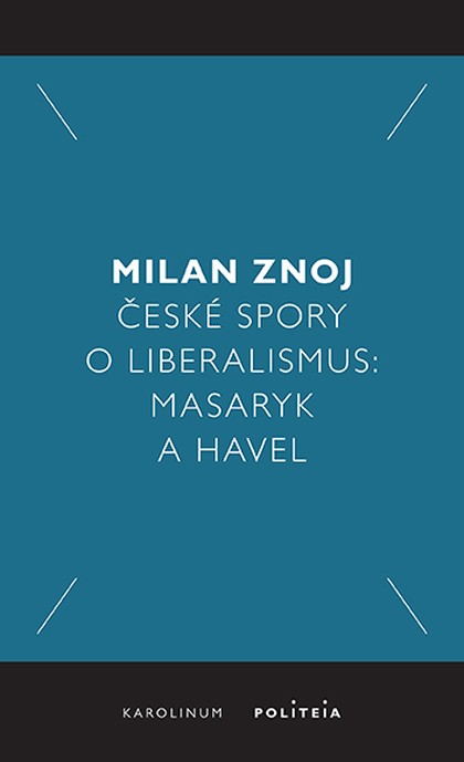 E-kniha České spory o liberalismus - Milan Znoj