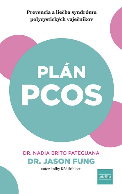 E-kniha Plán PCOS - Brito Nadia MD Fung, Jason ND a Pateguana