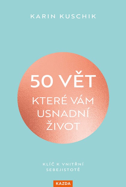 E-kniha 50 vět, které vám usnadní život - Karin Kuschik