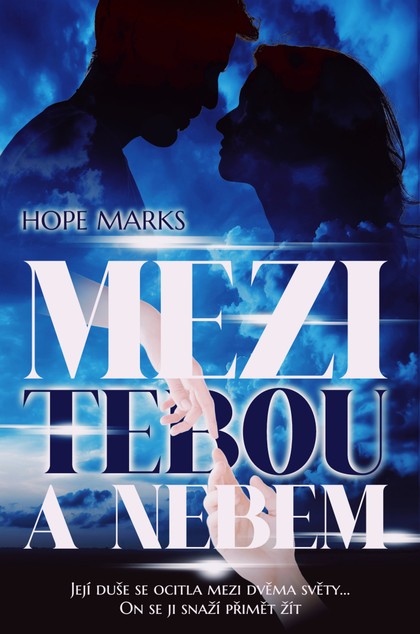 E-kniha Mezi tebou a nebem - Hope Marks