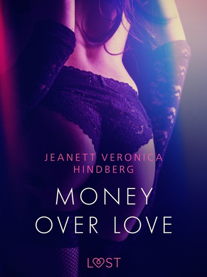 E-kniha Money over love - Jeanett Veronica Hindberg