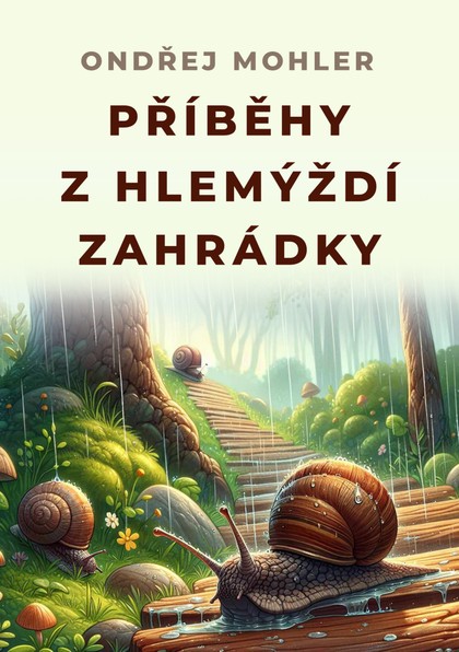 E-kniha Příběhy z hlemýždí zahrádky - Ondřej Mohler