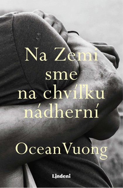 E-kniha Na Zemi sme na chvíľku nádherní - Ocean Vuong