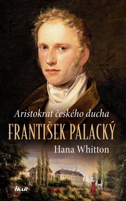 E-kniha František Palacký – Aristokrat českého ducha - Hana Whitton