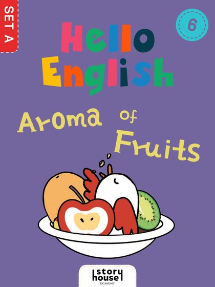 E-kniha Aroma of Fruits -  Ivy Dad (Beijing) Education Technology Co., Ltd