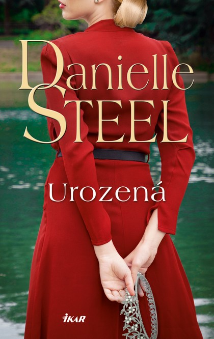 E-kniha Urozená - Danielle Steel