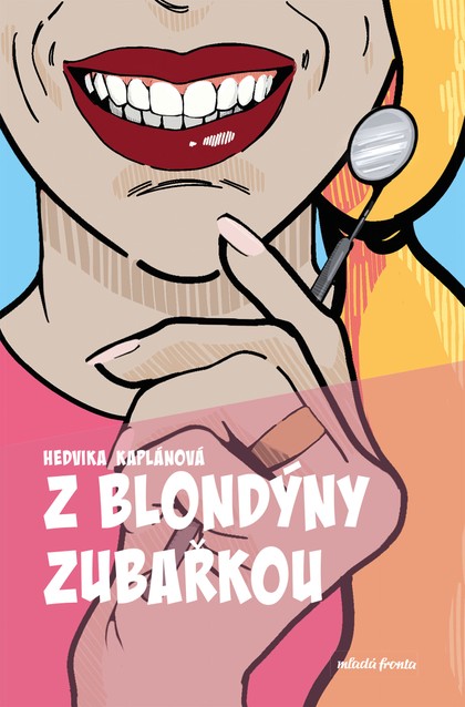 E-kniha Z blondýny zubařkou - MDDr Hedvika Kaplánová