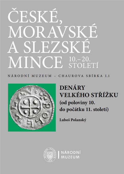 E-kniha Denáry velkého střížku (od poloviny 10. do poloviny 11. století) - Luboš Polanský