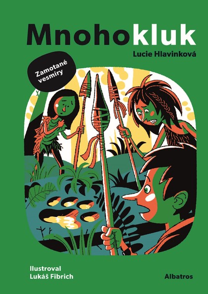 E-kniha Mnohokluk 3: Zamotané vesmíry - Lucie Hlavinková