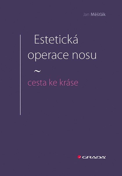 E-kniha Estetická operace nosu - cesta ke kráse - Jan Měšťák