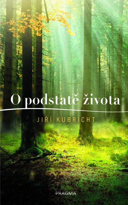 E-kniha O podstatě života - Jiří Kubricht