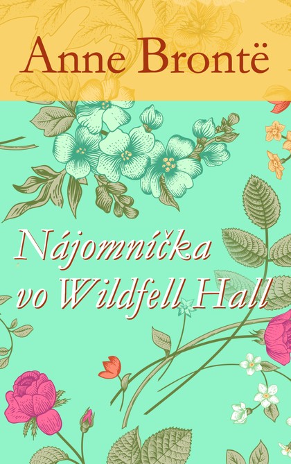 E-kniha Nájomníčka vo Wildfell Hall - Anne Brontë