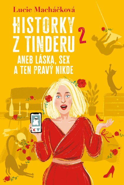 E-kniha Historky z Tinderu 2 aneb Láska, sex a ten pravý nikde - Lucie Macháčková