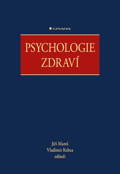 E-kniha Psychologie zdraví - Jiří Mareš, kolektiv a, Vladimír Kebza