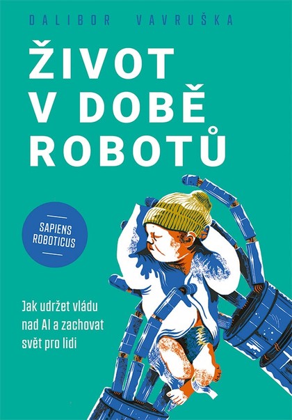 E-kniha Život v době robotů - Dalibor Vavruška