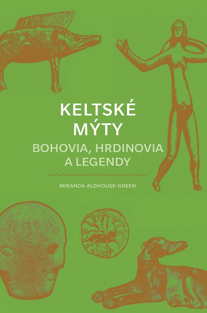 E-kniha Keltské mýty - Miranda Aldhouse-Green