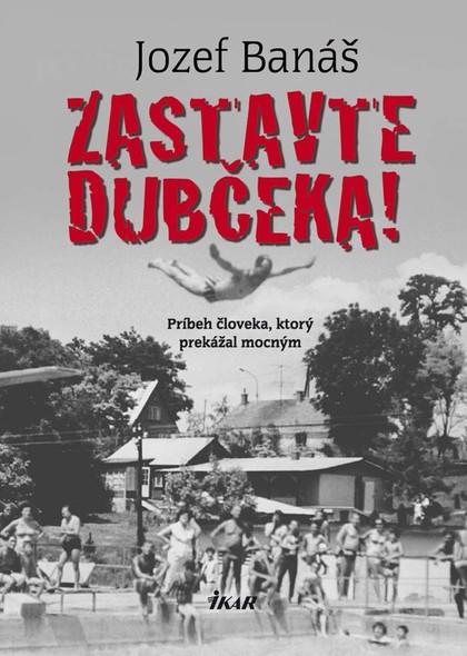 E-kniha Zastavte Dubčeka! - Jozef Banáš