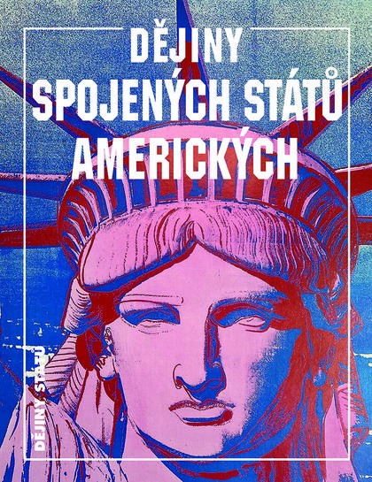 E-kniha Dějiny Spojených států amerických - George Brown Tindall, David Emory Shi