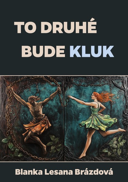 E-kniha To druhé bude kluk - Blanka Lesana Brázdová