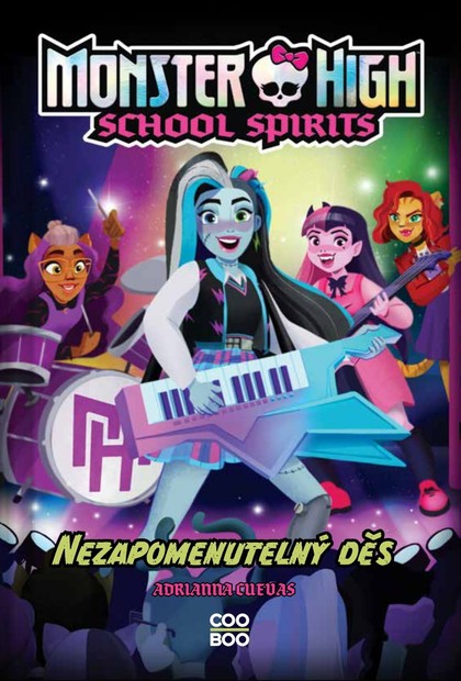 E-kniha Monster High: School Spirits - Nezapomenutelný děs - Adrianna Cuevas