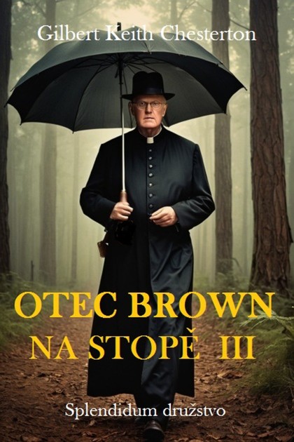 E-kniha Otec Brown na stopě III - Gilbert Keith Chesterton