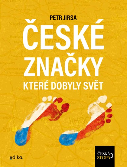 E-kniha České značky, které dobyly svět -  kolektiv