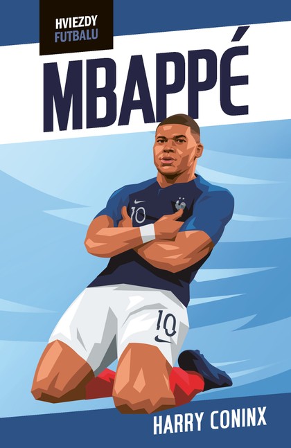 E-kniha Hviezdy futbalu: Mbappé - Harry Coninx