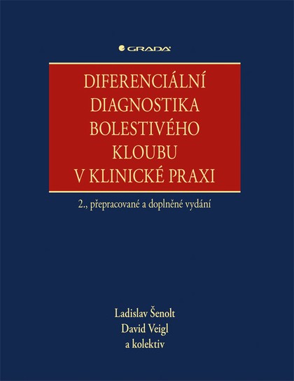 E-kniha Diferenciální diagnostika bolestivého kloubu v klinické praxi - kolektiv a, Ladislav Šenolt, David Veigl