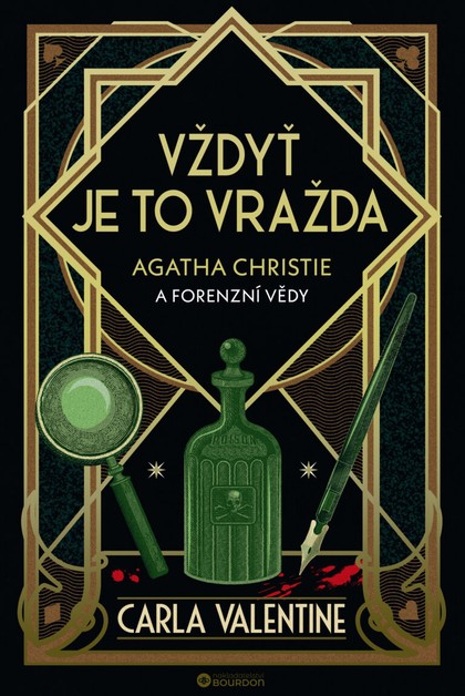 E-kniha Vždyť je to vražda: Agatha Christie a forenzní vědy - Carla Valentine