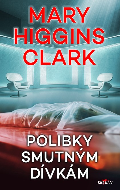 E-kniha Polibky smutným dívkám - Mary Higgins Clark