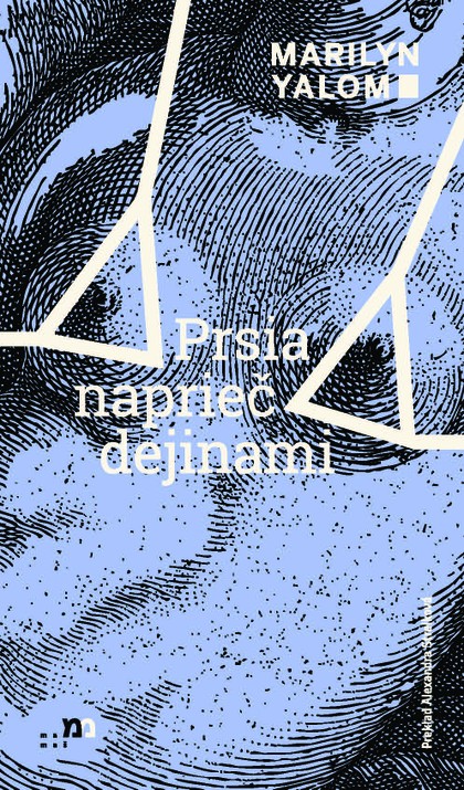 E-kniha Prsia naprieč dejinami - Marilyn Yalom