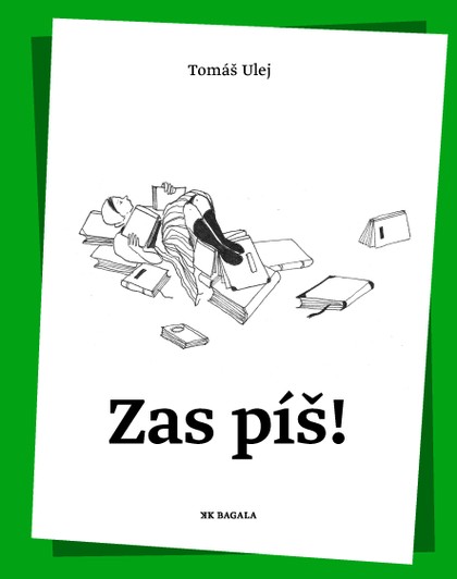 E-kniha Zas píš! - Tomáš Ulej