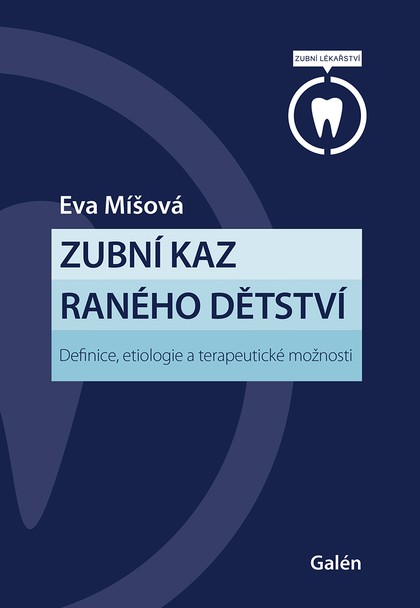 E-kniha Zubní kaz raného dětství - MUDr. Eva Míšová