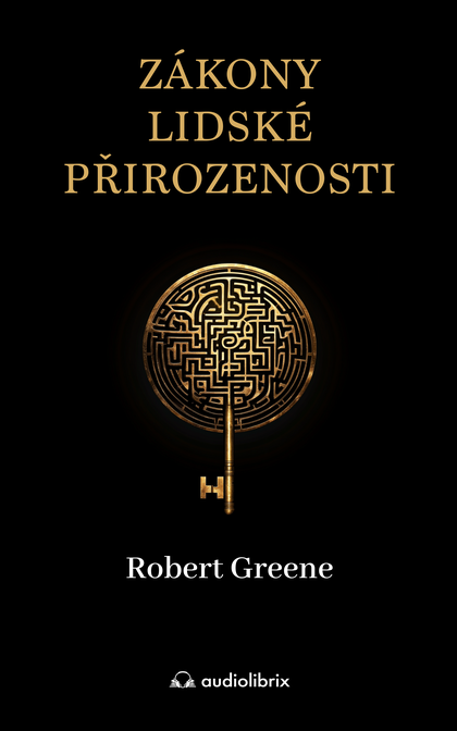 E-kniha Zákony lidské přirozenosti - Robert Greene