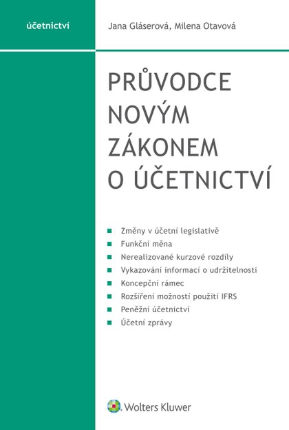 E-kniha Průvodce novým zákonem o účetnictví - Milena Otavová, Jana Gláserová