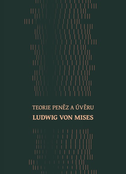 E-kniha Teorie peněz a úvěru - Ludwig von Mises