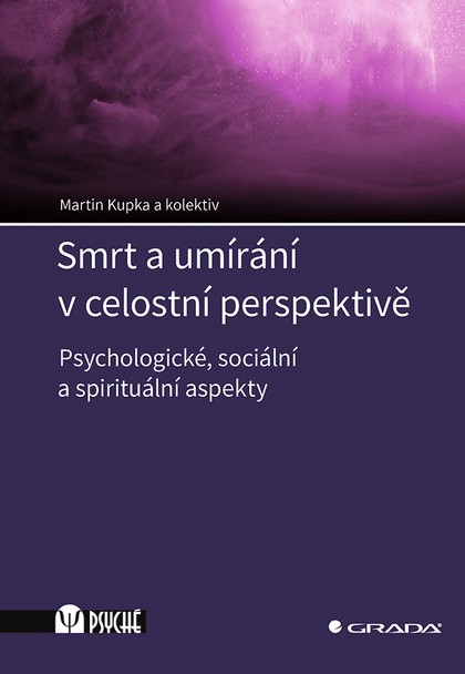 E-kniha Smrt a umírání v celostní perspektivě - kolektiv a, Martin Kupka