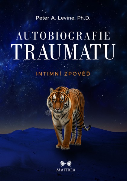 E-kniha Autobiografie traumatu - Peter A. Levine Ph.D.