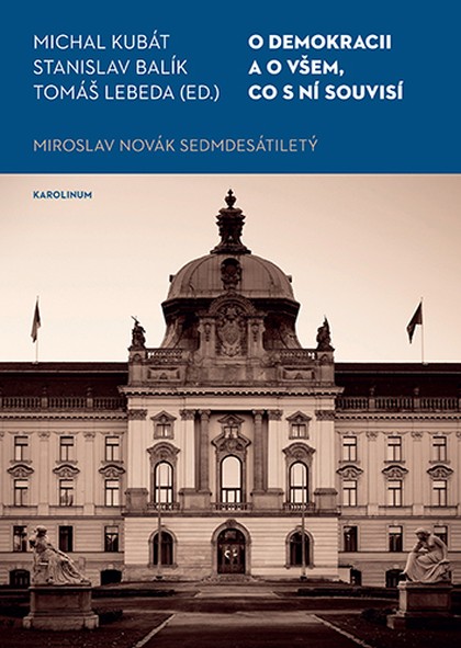 E-kniha O demokracii a o všem, co s ní souvisí - Stanislav Balík, Tomáš Lebeda, Michal Kubát