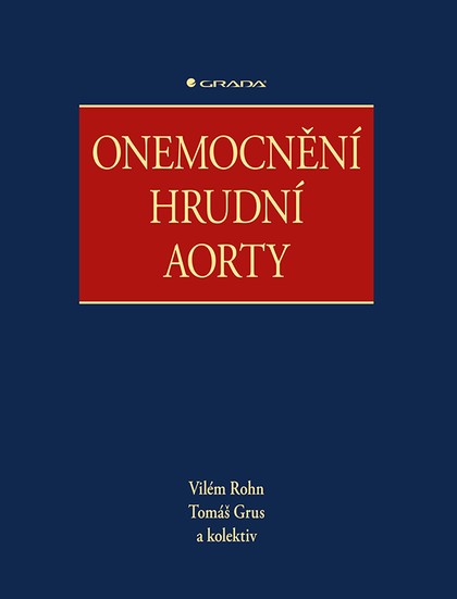 E-kniha Onemocnění hrudní aorty - kolektiv a, Vilém Rohn, Tomáš Grus