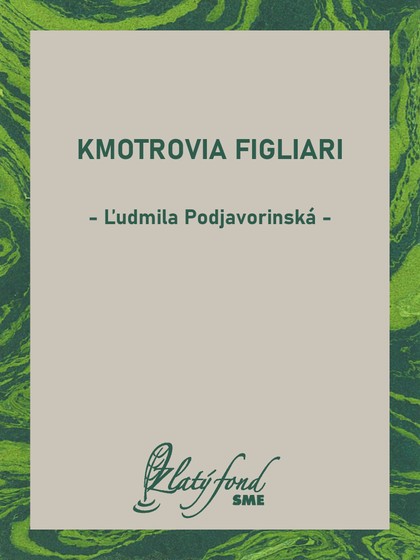 E-kniha Kmotrovia figliari - Ľudmila Podjavorinská