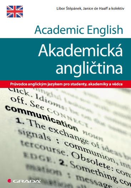 E-kniha Academic English - Akademická angličtina - kolektiv a, Libor Štěpánek, Haaff Janice de