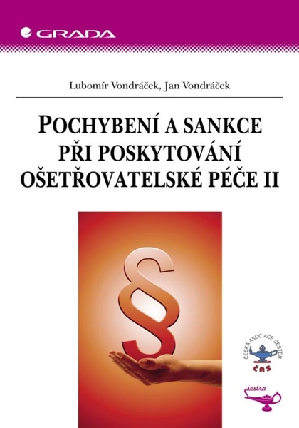 E-kniha Pochybení a sankce při poskytování ošetřovatelské péče II - Jan Vondráček, Lubomír Vondráček