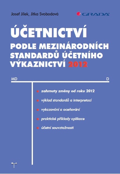 E-kniha Účetnictví podle mezinárodních standardů účetního výkaznictví 2012 - Josef Jílek, Jitka Svobodová