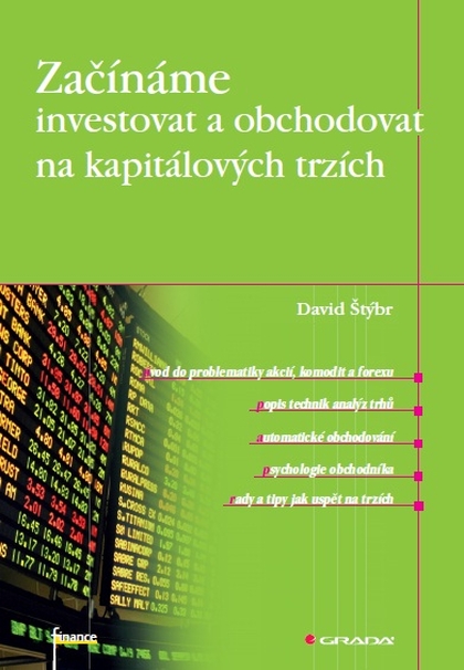 E-kniha Začínáme investovat a obchodovat na kapitálových trzích - David Štýbr