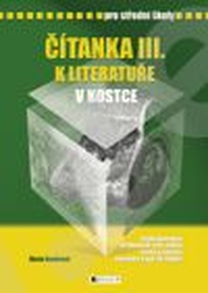E-kniha Čítanka III. k Literatuře v kostce pro SŠ - Pavel Kantorek, Marie Sochrová