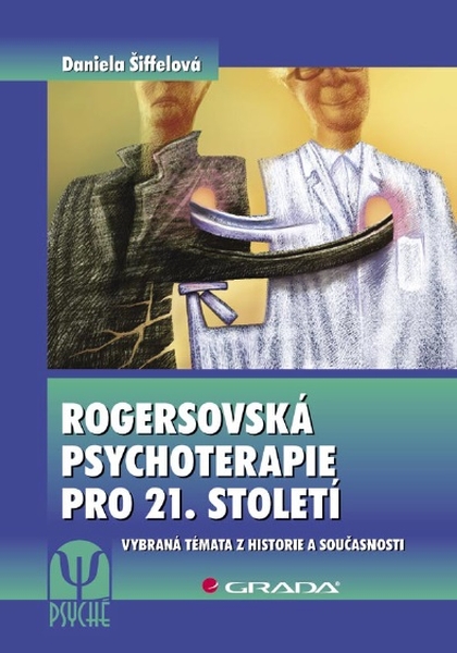 E-kniha Rogersovská psychoterapie pro 21. století - Daniela Šiffelová