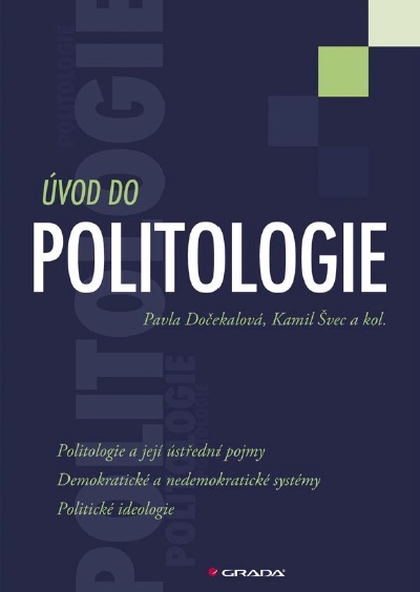 E-kniha Úvod do politologie - kolektiv a, Pavla Dočekalová, Kamil Švec