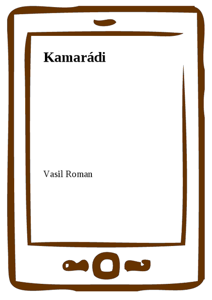 E-kniha Kamarádi - Vasil Roman